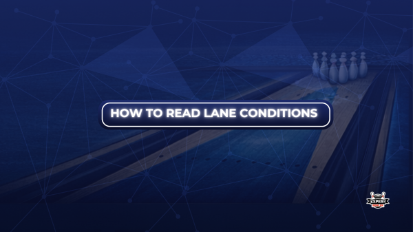 How to read lane conditions guide used for identifying oil patterns and improving bowling shot accuracy.