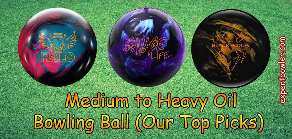 best bowling balls medium to heavy oil lanes three top picks halo savage life black widow expert reviews comparison